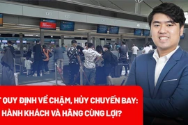 Siết quy định về chậm, hủy chuyến bay: Giúp các hãng nâng cao uy tín 