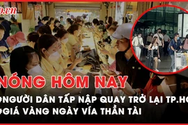 Nóng hôm nay: Sân bay tấp nập đón khách trở lại TP.HCM; Vàng miếng SJC giảm loạn xạ