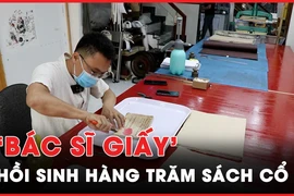 ‘Bác sĩ giấy’ 8x hồi sinh hàng trăm cuốn sách cổ