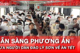 Phương án đưa người dân đảo Lý Sơn về ăn Tết khi thời tiết xấu