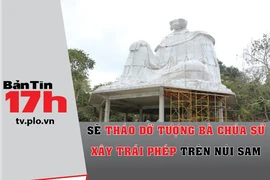 Sẽ tháo dỡ tượng bà Chúa Xứ xây trái phép trên núi Sam