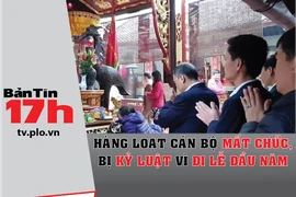 Hàng loạt cán bộ mất chức, bị kỷ luật vì đi lễ đầu năm