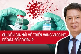 Chuyên gia nói về triển vọng vaccine để xóa sổ COVID-19