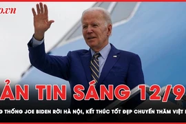 Bản tin sáng 12-9: Tổng thống Mỹ rời Hà Nội, kết thúc tốt đẹp chuyến thăm Việt Nam
