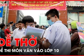 Kết thúc môn thi đầu tiên kỳ thi vào lớp 10 tại TP.HCM: ‘Đề văn dễ thở’