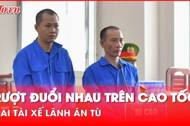 Video: Rượt đuổi, chèn ép nhau trên cao tốc, hai tài xế lãnh án 7 năm tù