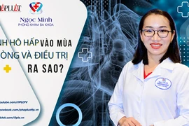 Bệnh hô hấp vào mùa, phòng và điều trị như thế nào?