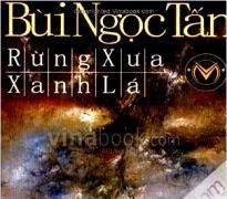 Vĩnh biệt tác giả Rừng xưa xanh lá