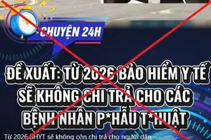 Thông tin ‘BHYT từ năm 2026 không chi trả bệnh nặng’ là sai sự thật