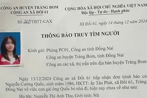 Nữ sinh 15 tuổi ở Đồng Nai mất liên lạc với gia đình nhiều ngày