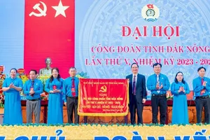 Đắk Nông có tân Chủ tịch Liên đoàn lao động tỉnh