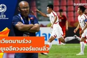 Báo Thái Lan nói gì khi U-23 Việt Nam bị loại?