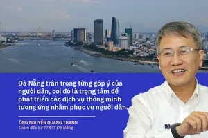 Đà Nẵng quyết tâm nâng cấp TP thông minh để phục vụ tốt nhất cho người dân.