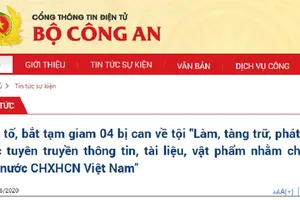Bộ Công an thông tin việc bắt 4 bị can chống Nhà nước