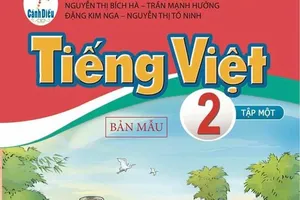 Chính thức phê duyệt SGK lớp 2 và lớp 6 chương trình GDPT mới