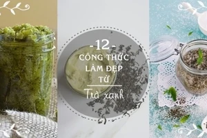 Khám phá công thức làm đẹp hoàn toàn mới mẻ từ trà xanh