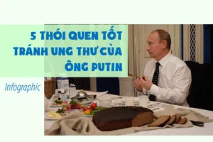 5 thói quen tốt tránh ung thư của ông Putin