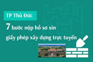 TP Thủ Đức: 7 bước nộp hồ sơ xin giấy phép xây dựng trực tuyến