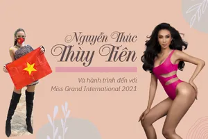 Nguyễn Thúc Thùy Tiên và hành trình đến với Miss Grand International 2021