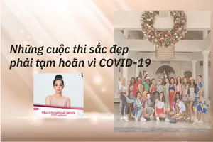 Những cuộc thi sắc đẹp phải tạm hoãn vì COVID-19