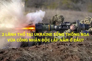 Vị trí 2 khu vực đông Ukraine mà ông Putin vừa công nhận độc lập