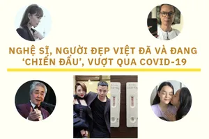 Nghệ sĩ, người đẹp Việt đã và đang ‘chiến đấu’, vượt qua COVID-19