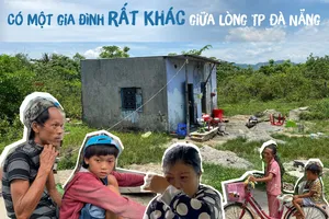 Có một gia đình rất khác giữa lòng TP Đà Nẵng