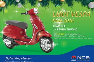 Gửi tiết kiệm tại NCB nhận thưởng ngay, trúng xe Vespa