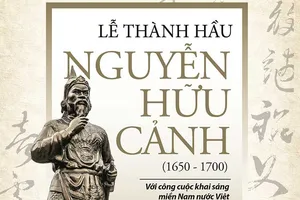 Ra mắt sách về Lễ Thành hầu Nguyễn Hữu Cảnh
