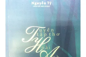 Tuyển tập thơ Hoài Anh trở lại với bạn đọc sau 6 năm