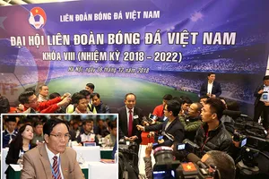Kỳ vọng và hoài nghi ở VFF nhiệm kỳ mới