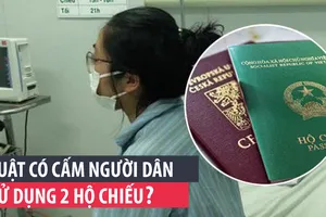 Đúng, sai việc bệnh nhân COVID-19 thứ 17 dùng 2 hộ chiếu