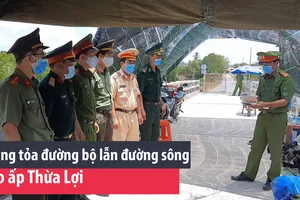 Phong tỏa đường bộ lẫn đường sông vào ấp Thừa Lợi, Bến Tre