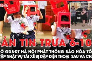 Bản tin trưa 6-10: Hà Nội khả năng mưa to, Sở GD&ĐT phát thông báo hỏa tốc; Thông tin mới vụ tài xế xe tải bị đập điện thoại, hành hung sau va chạm 