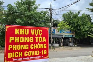 Quảng Nam phong toả nhiều khu vực có nguy cơ cao lây nhiễm COVID-19. Ảnh: TN