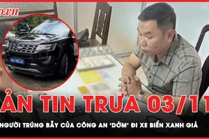 Bản tin trưa 3-11: Đại tá công an 'dởm' đi xe biển xanh giả bị bắt vì lừa đảo chạy án