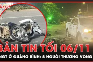 Bản tin tối 6-11: 2 xe máy tông trực diện, 5 người thương vong ở Quảng Bình