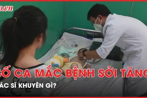 TP.HCM: Nguy cơ bệnh sởi lây thành dịch mùa tựu trường