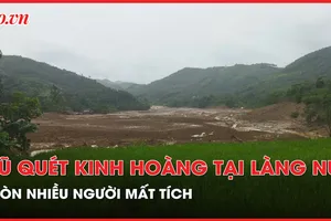 Tìm thấy 22 thi thể, còn nhiều người mất tích sau lũ quét ở làng Nủ