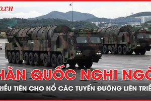 Căng thẳng gia tăng, Hàn Quốc nghi ngờ Triều Tiên chuẩn bị cho nổ các tuyến đường liên Triều 