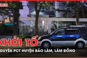 Khám xét nhà nguyên Phó Chủ tịch huyện Bảo Lâm, Lâm Đồng