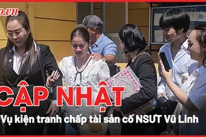 Điểm nóng tố tụng: Vụ kiện tranh chấp tài sản cố NSƯT Vũ Linh đã có hồi kết?