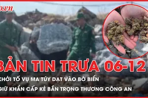 Bản tin trưa 6-12: Khởi tố vụ ma túy dạt vào bờ biển Quảng Ngãi; Giữ khẩn cấp người đàn ông nghi dùng súng bắn trưởng công an xã