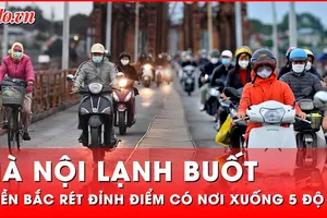 Hà Nội chìm sâu trong không khí lạnh, Miền Bắc rét đỉnh điểm, nhiệt độ thấp nhất chỉ 5 độ C