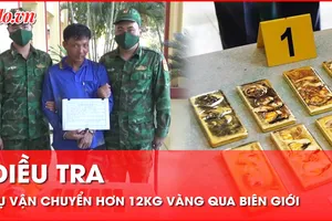 Video: Bắt người vận chuyển lậu hơn 12kg vàng qua biên giới