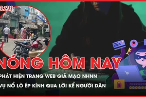 Nóng hôm nay: Phát hiện trang web giả mạo NHNN, cảnh báo người dân không truy cập; Vụ nổ kinh hoàng tại lò ép kính qua lời kể người dân