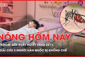 Nóng hôm nay: TP.HCM: Sốt xuất huyết tăng 221%; Giải cứu 3 người Hàn Quốc bị khống chế 