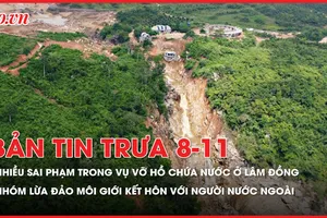 Bản tin trưa 8-11: Phát hiện nhiều sai phạm sau 2 lần vỡ hồ chứa nước ở Lâm Đồng; Bắt nhóm lừa đảo môi giới kết hôn với người nước ngoài