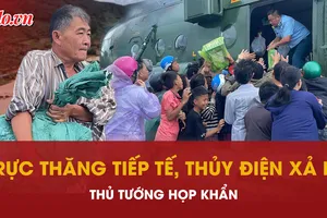 Miền Trung - Tây Nguyên oằn mình trong lũ: Lâm Đồng phát lệnh xả lũ, trực thăng cất cánh cứu trợ khẩn cấp