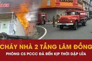 Cảnh sát khống chế ngọn lửa trong căn nhà 2 tầng ở trung tâm Đà Lạt